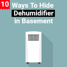 How To Hide Dehumidifier In Basement