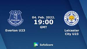 Everton U23 - Leicester City U23 Live ticker, H2H und Aufstellungen