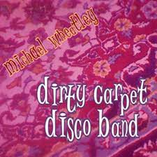 listen to dirty carpet disco band