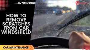 Remove Scratches From Car Windshield