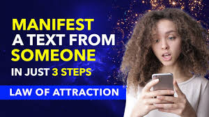 The thing is, manifesting someone to call or text you is no different than manifesting money on the ground, manifesting a new job, or anything else for that matter! How To Manifest A Text Message Or Call From Someone Specific Using Law Of Attraction