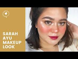 sarah ayu s makeup look badutfacegoals