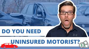 do i need uninsured motorist insurance