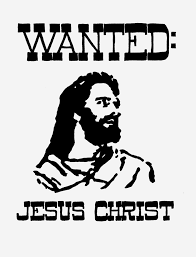 Image result for wanted poster for jesus