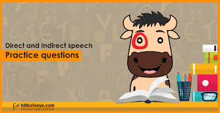 Learn useful grammar rules in relation to reported speech with example sentences let's learn how to form reported questions in english. Direct And Indirect Speech Practice Questions Hitbullseye