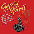 Gypsy Spirit: The Drama Of The Spanish Landscape And The Passion Of Its People