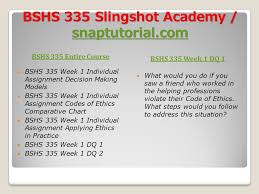 Bshs 335 Slingshot Academy Snaptutorial For More Best A