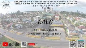 There are many ways to worship and connect with the trinity community. Trinity Methodist Church L Online Worship Eng L 07 02 2021 L T M C Youtube