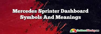 mercedes sprinter dashboard symbols and