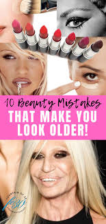 10 beauty mistakes that make you look
