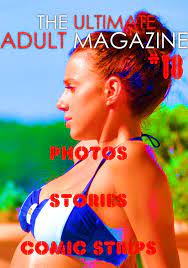 The Ultimate Adult Magazine #18 - Photos, Stories, Comic Strips eBook by  Toni Lazenby - EPUB Book | Rakuten Kobo United Kingdom