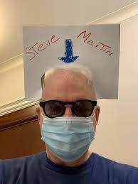 Stephen glenn martin (born august 14, 1945) is an american actor, comedian, writer, producer, and musician. Steve Martin On Twitter I Always Wear A Mask When I Go Outside But Something About It Was Leaving Me Anxious And Unsettled I Thought About The Problem Addressed It And Here