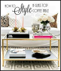 how to style a glass top coffee table