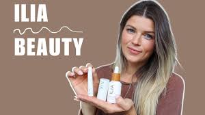 ilia beauty makeup honest review demo