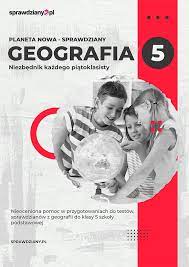 Geografia Klasa 5 Nowa Era Sprawdziany Dział 2 - Sprawdzian z geografii dział 2. » Planeta Nowa » Klasa 5