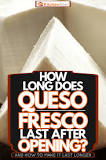 How do you store queso blanco?