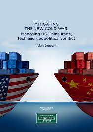 MITIGATING THE NEW COLD WAR: Managing US-China trade, tech and geopolitical  conflict