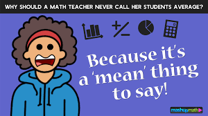 These jokes have been classified as per the math categories to enjoy them according to your interests. Funny Math Puns For Teachers Blog Mashup Math