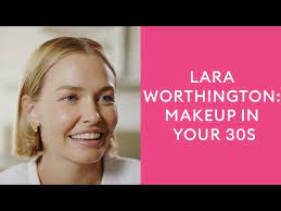 makeup tips for your 30s with lara