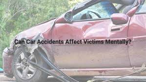 car accidents affect victims mentally