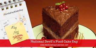National chocolate cake day celebrates the cake more people favor. National Devil S Food Cake Day May 19 National Day Calendar