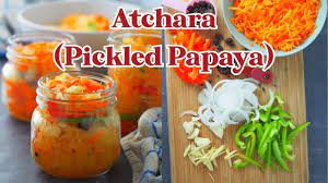atchara pickled papaya you