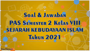 Maybe you would like to learn more about one of these? Soal Jawaban Pat Ski Kelas 8 Mts 2021 Sinau Thewe Com