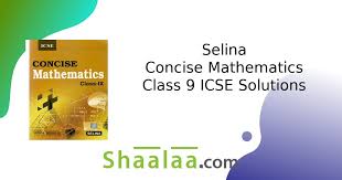 Concise Mathematics Class 9 Icse
