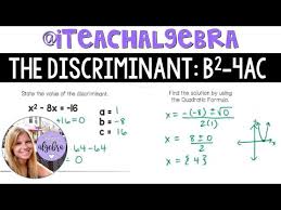 Algebra 1 The Discriminant And The