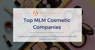 top 10 mlm cosmetic companies to watch