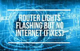 router lights flashing but no internet