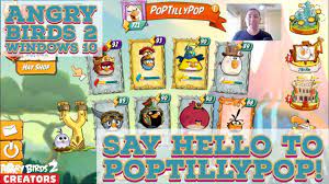 Meet PopTillyPop in Angry Birds 2 on Windows 10 - YouTube