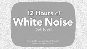 12 hours of white noise created by