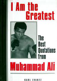 Often without us knowing who we are quoting. I Am The Greatest Quotes Muhammad Ali English Edition Ebook Evanzz Karl Amazon De Kindle Shop