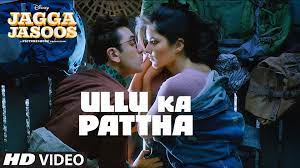 Latest Video Song - Ullu Ka Pattha - HD(Video Song) - Jagga Jasoos - Ranbir  Katrina - Pritam Amitabh B Arijit Singh - PK hungama mASTI Official Channel  - video Dailymotion