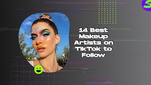 14 best makeup artists on tiktok to follow