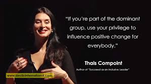 The individual has always had to struggle to keep from being overwhelmed by the tribe. Use Your Privilege To Influence Positive Change Declic International