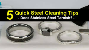 5 quick steel cleaning solutions