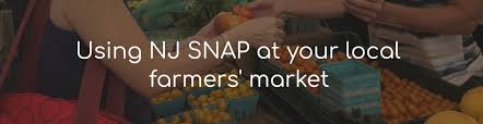 using snap at nj farmers markets nj