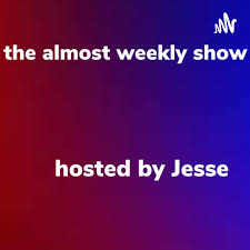 the almost weekly show