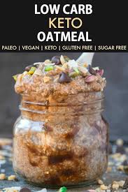 You can find them in the oatmeal section and/or in the i make each serving in its own mason jar so i know the nutritional information for each one. Low Carb Keto Overnight Oatmeal Paleo Vegan The Big Man S World