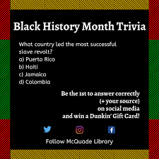 Every item on this page was chosen by a woman's day editor. Mcquade Library Merrimack College Triviatime It S Week Two Of Black History Month So It S Time To Answer This Next Trivia Question Merrimack Students Staff And Faculty Only Please What Country Led