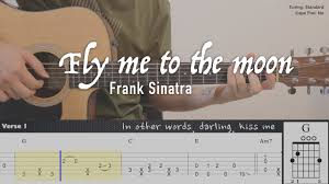 Guitar tabs > artists f > frank sinatra tabs > fly me to the moon (ver 2) tab. Frank Sinatra Fly Me To The Moon Fingerstyle Guitar Tab Tutorial Chords Lyrics Youtube
