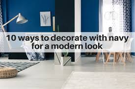 decorate with navy for a modern look