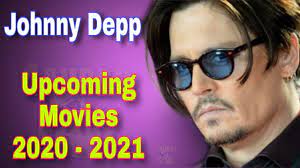 This means, essentially, most of 2020's big movies are now splitting time on the calendar with a lot of the planned 2021 releases. Johnny Depp Upcoming Movies List 2020 2021 Hollywood Superstar By Gaurav Scope Youtube