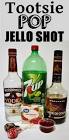 tootsie roll jello shots