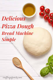 homemade bread machine pizza dough