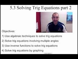 Pre Calculus 5 3 Solving Trigonometric
