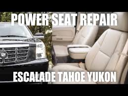 Escalade Power Seat Repair Yukon Tahoe