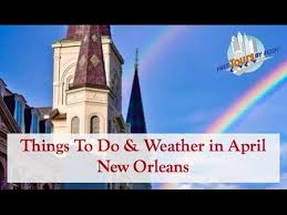 april in new orleans for tourists 2023